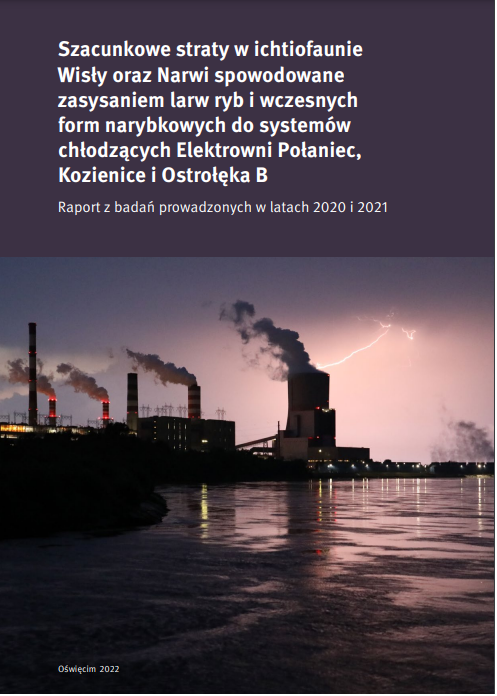 Raport „Wybrane aspekty środowiskowych skutków zrzutu wód pochłodniczych przez elektrownie termiczne z otwartym systemem chłodzenia”